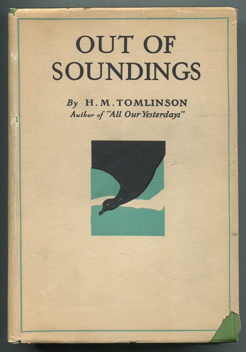 H M TOMLINSON / Out of Soundings 1st Edition 1931