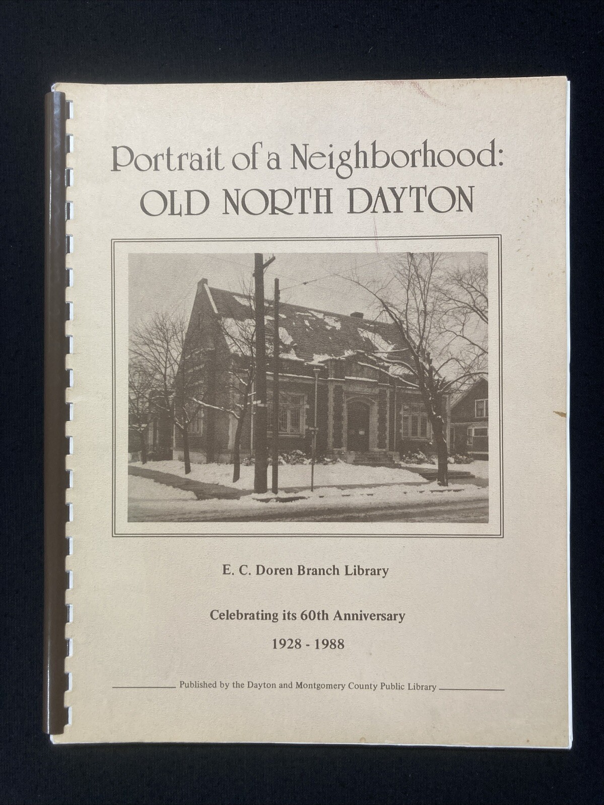 Portrait of a Neighborhood OLD NORTH DAYTON Doren Branch Library 1988