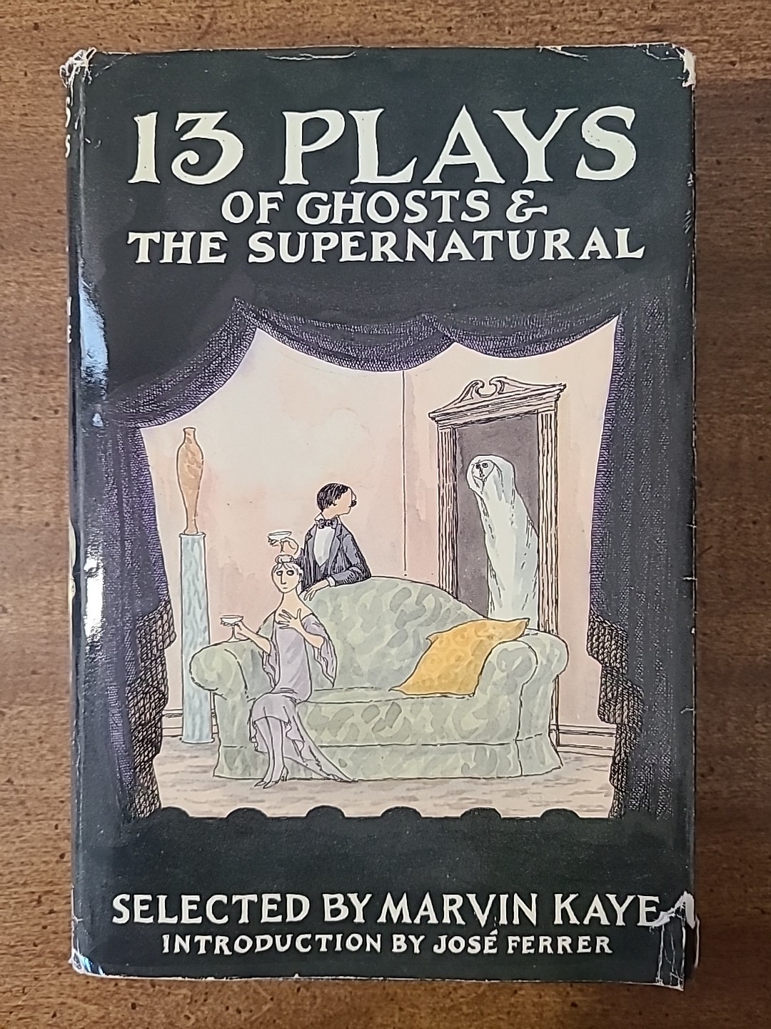 13 Plays Of Ghosts & The Supernatural Selected by Marvin Kaye 1st Ed. HC 1990