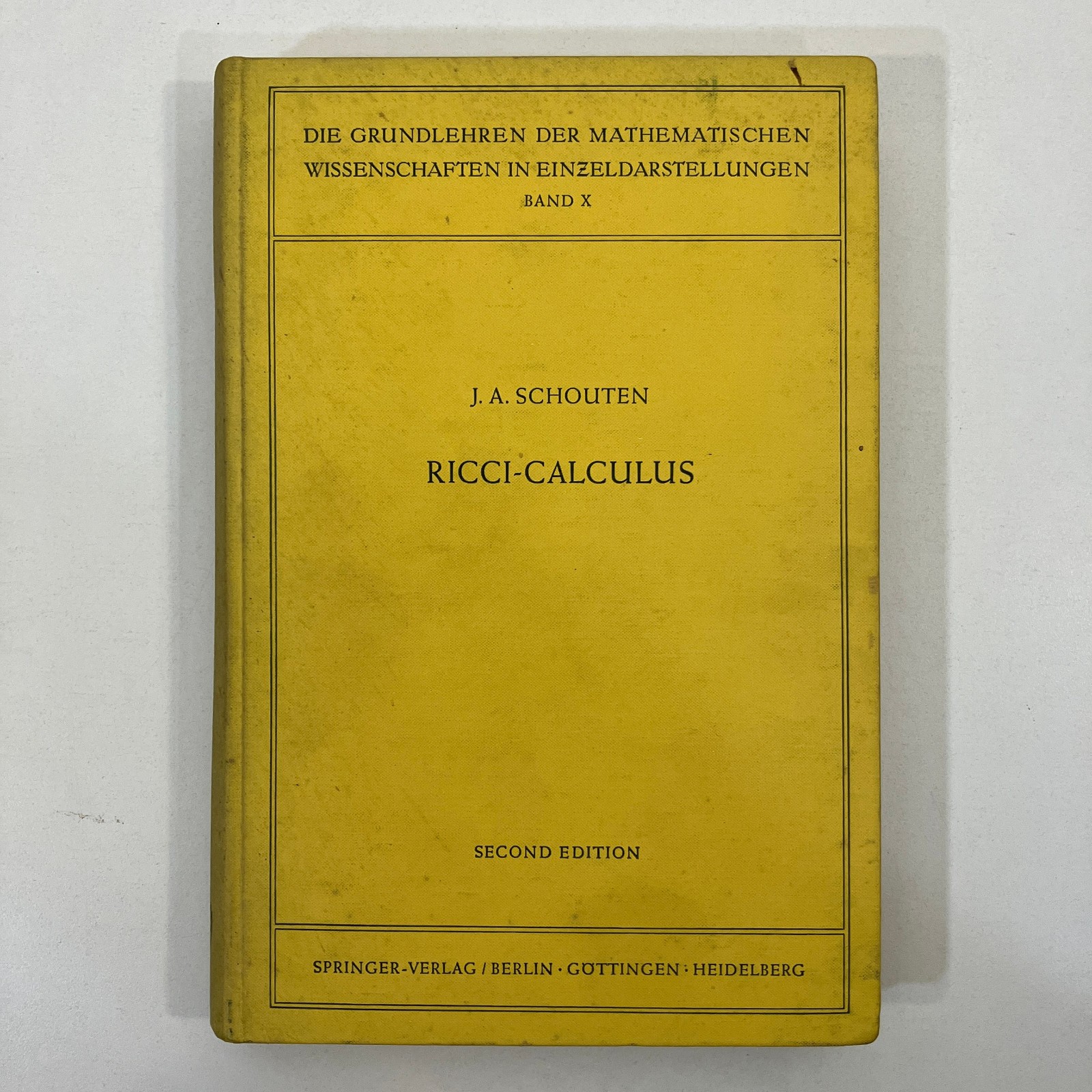 Ricci-Calculus 2nd Edition Hardcover 1954 Vintage Springer-Verlag J. A. Schouten