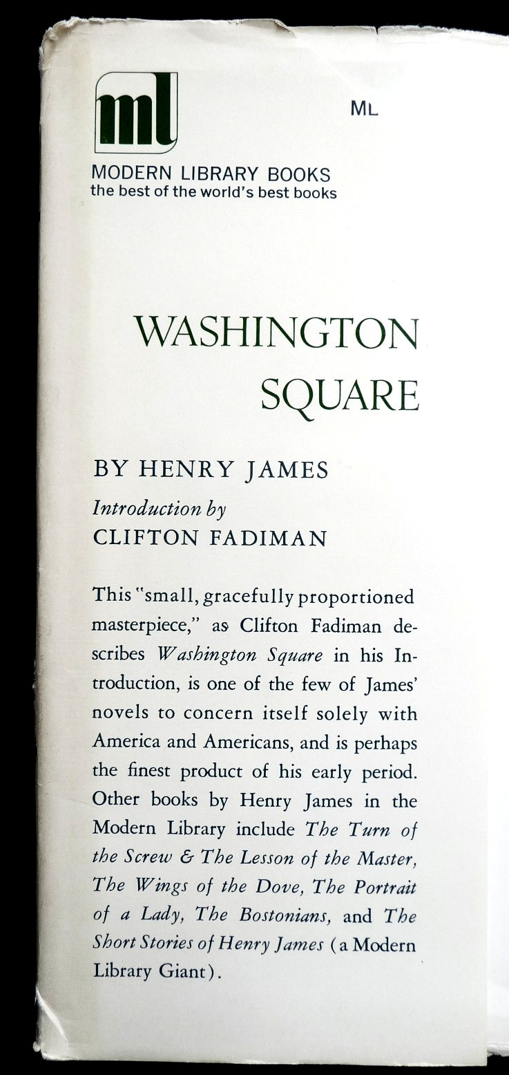 WASHINGTON SQUARE • By HENRY JAMES •1 950 MODERN LIBRARY #269