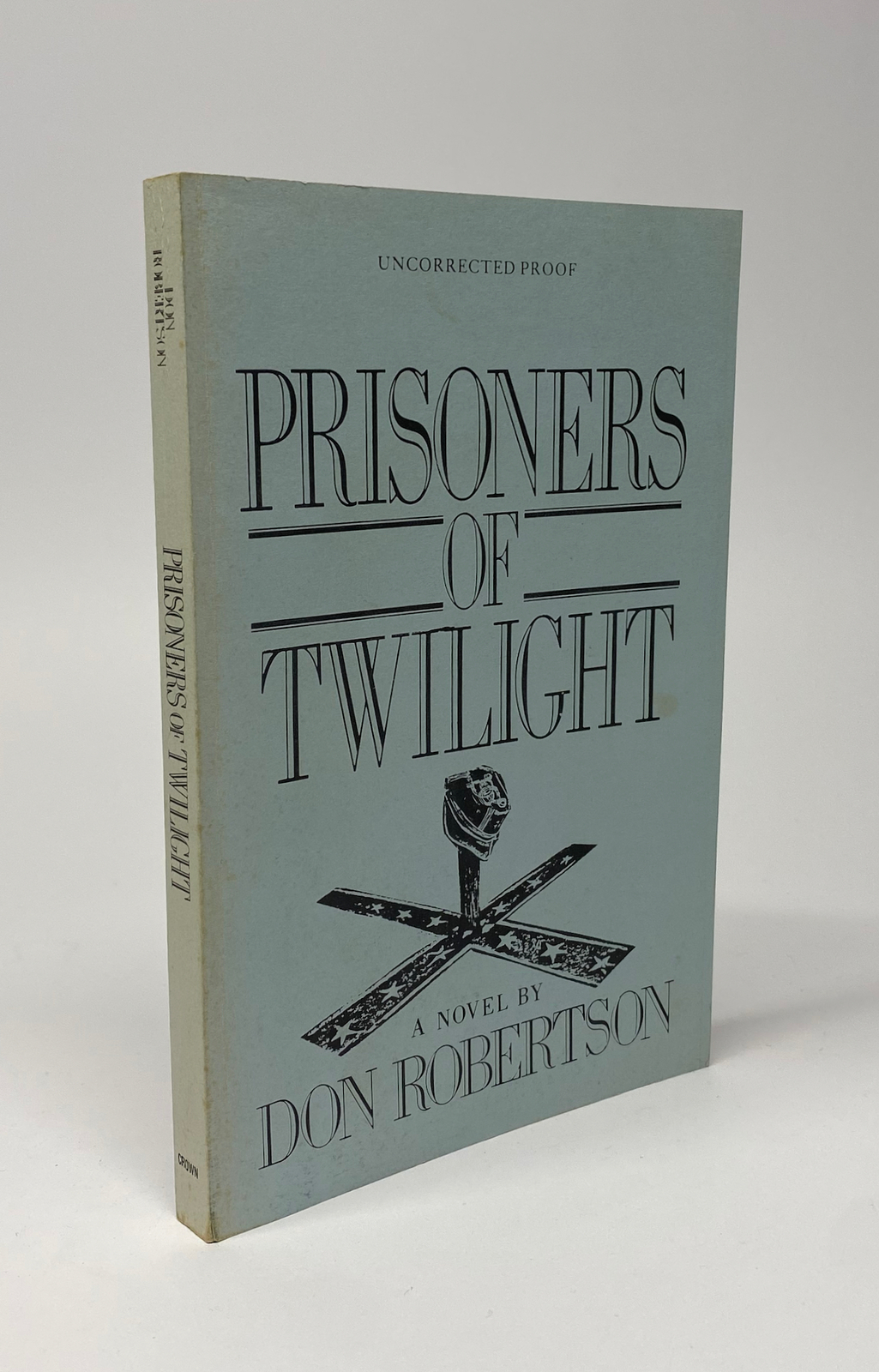 Don ROBERTSON / Prisoners of Twilight Signed Uncorrected Proof 1st 1989