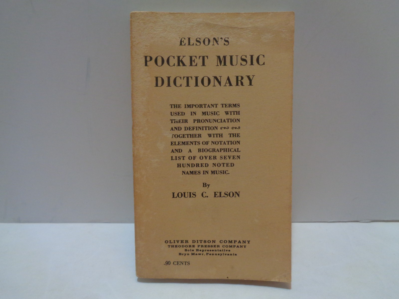 1909 „Elson’s Pocket Music Dictionary“ by Louis C. Elson. Paperback.