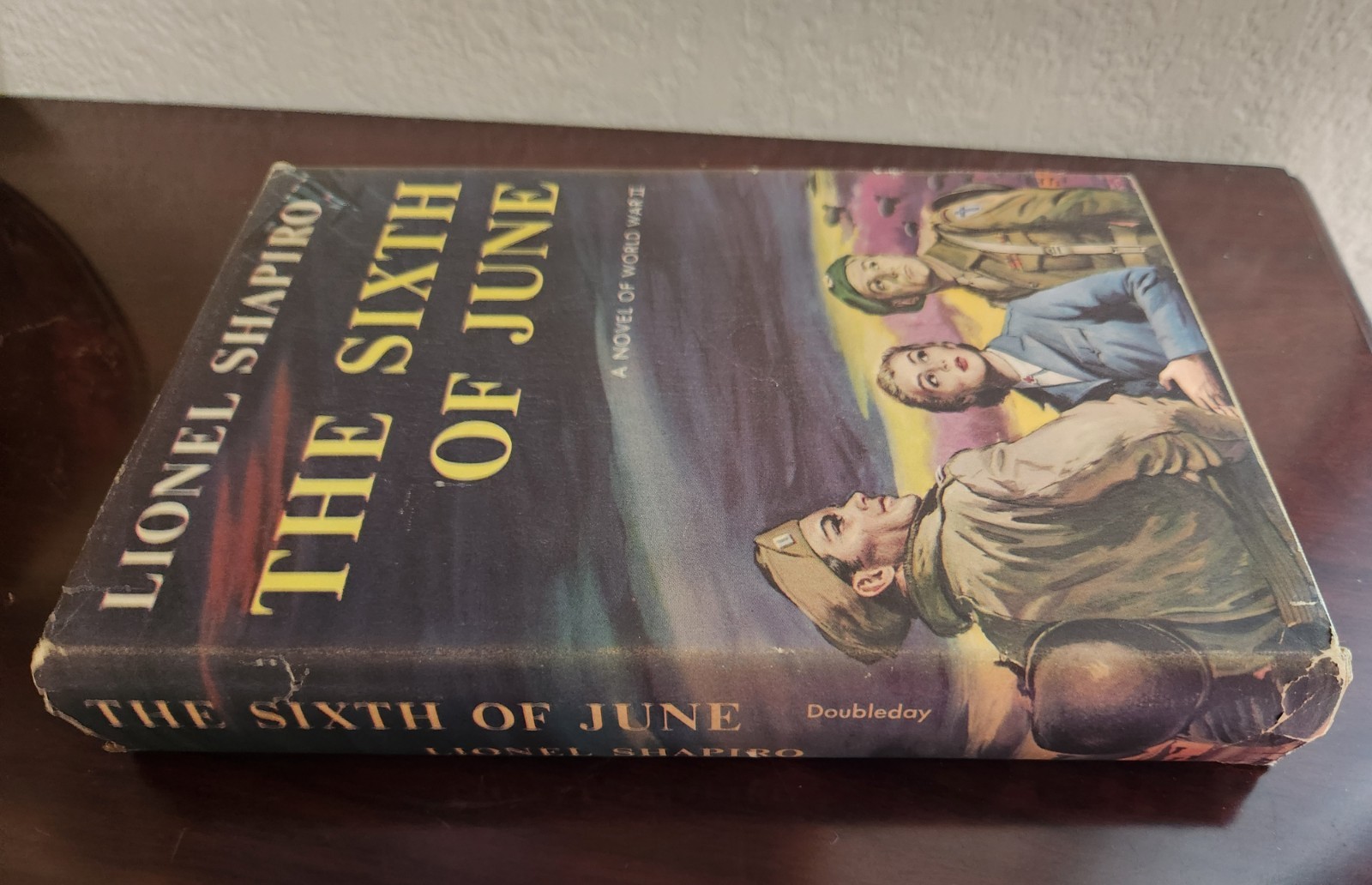 The Sixth of June – Lionel Shapiro – 1955 – First Edition With Dusk Jacket