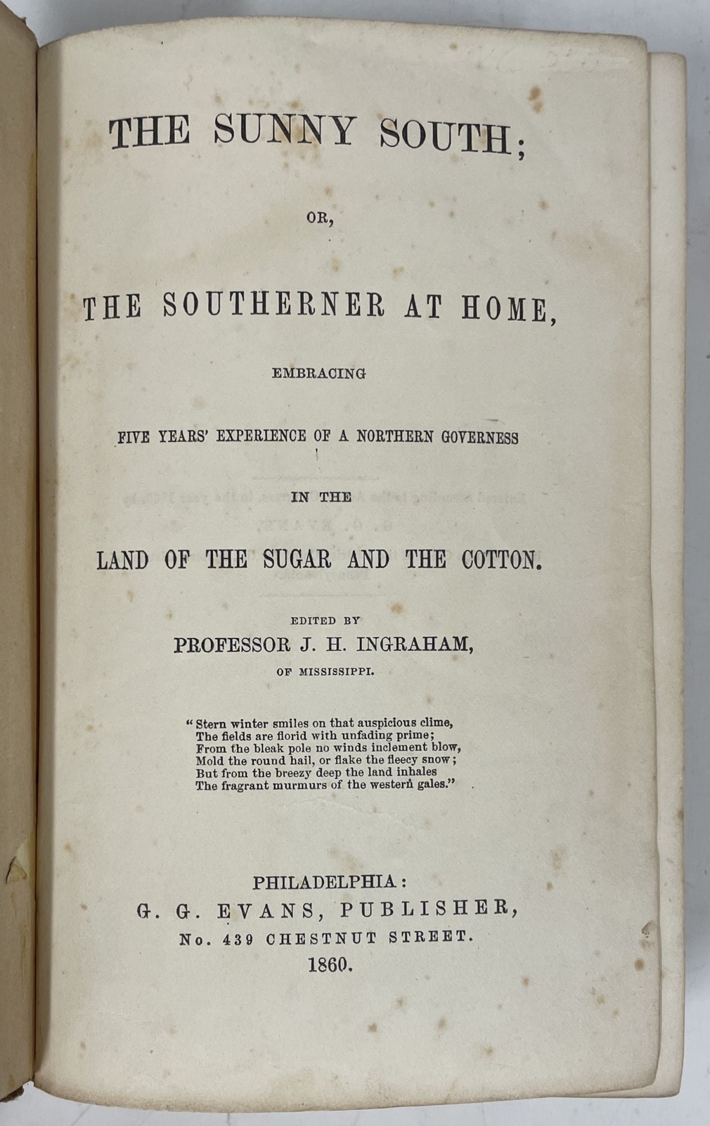 J H Ingraham / The Sunny South 1st Edition