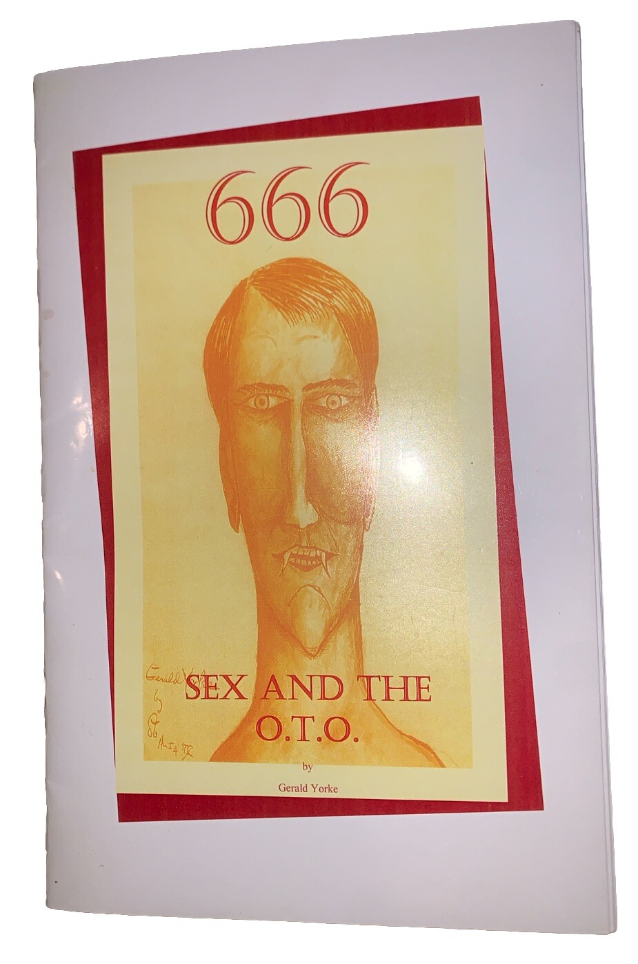 SIGNED, 666 SEX AND THE O.T.O., GERALD YORKE, ALEISTER CROWLEY RELATED, THELEMA