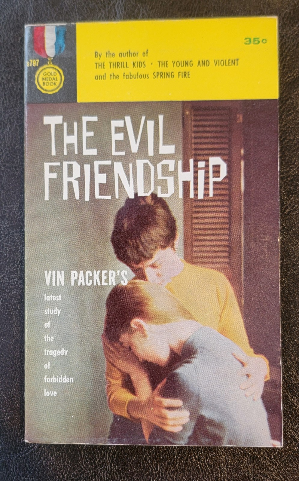 The Evil Friendship Vin Packer ( Marijane Meaker ) Gold Medal s797 1st Ed 1958
