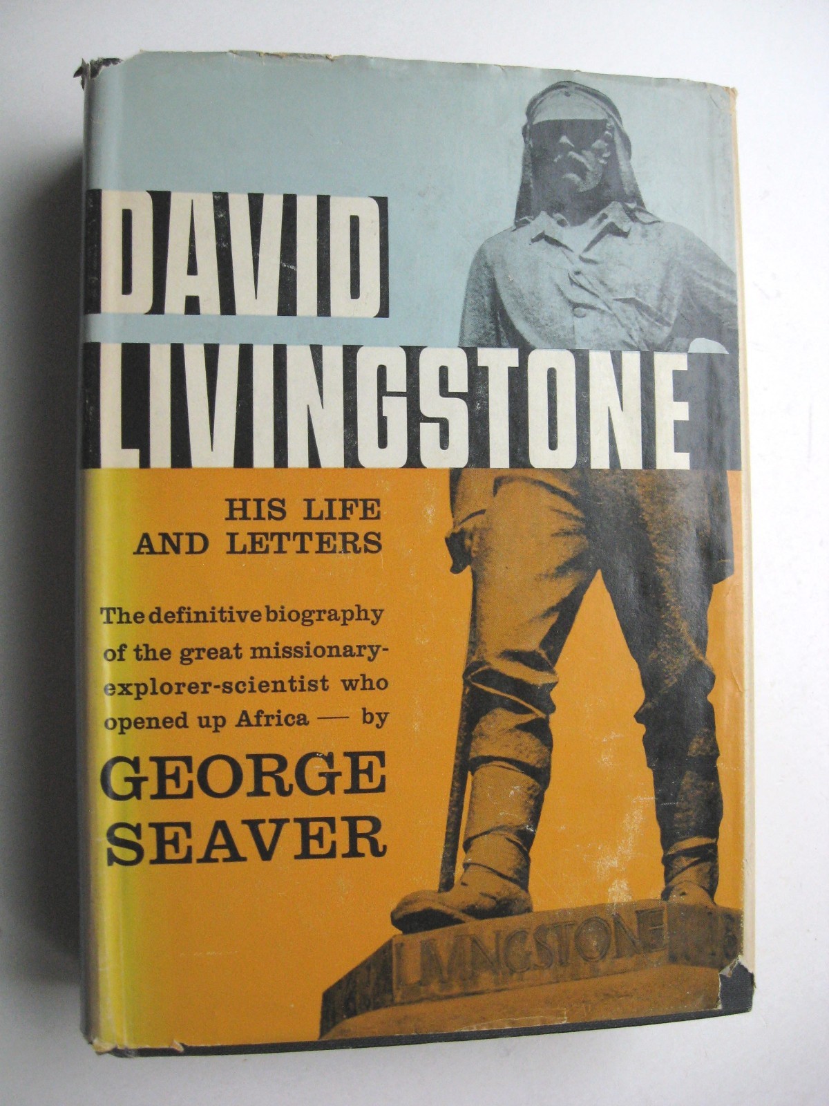 DAVID LIVINGSTONE Life & Letters ~ George Seaver HC 1957 1st Edition Maps – 28