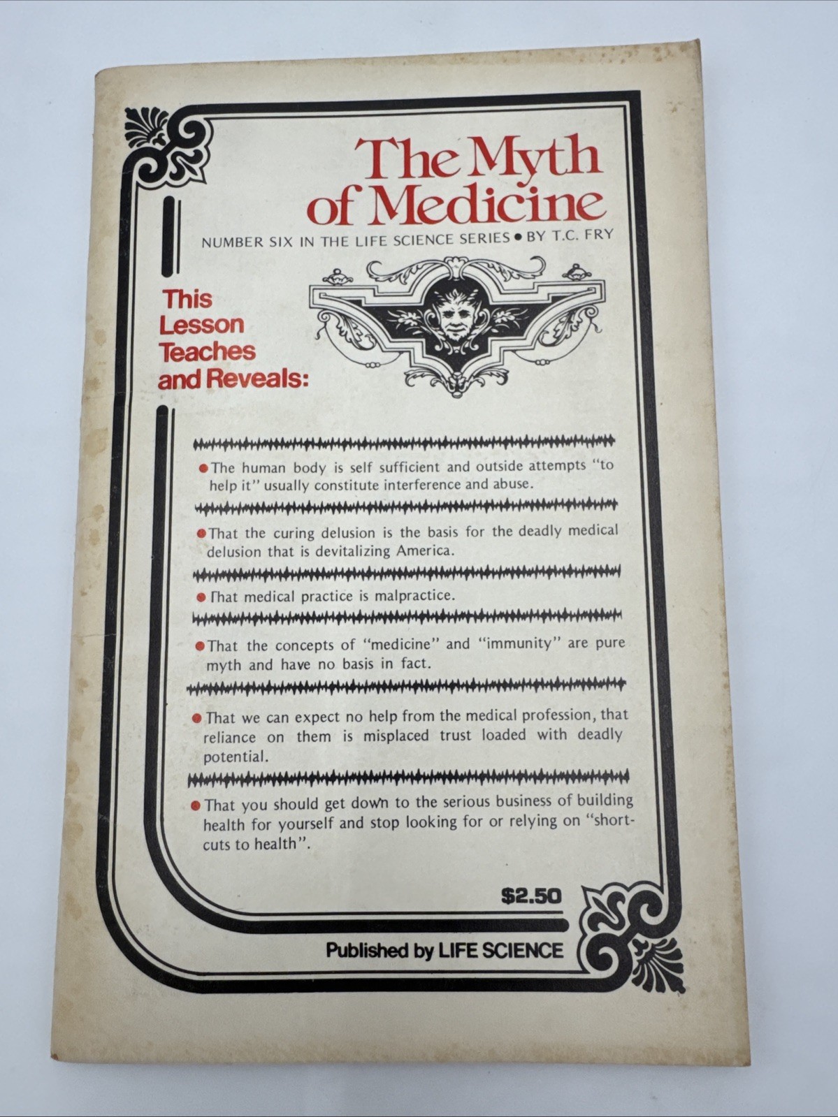 The Myth Of Medicine by T.C. Fry Lesson 6 Life Science Series Natural Hygiene PB