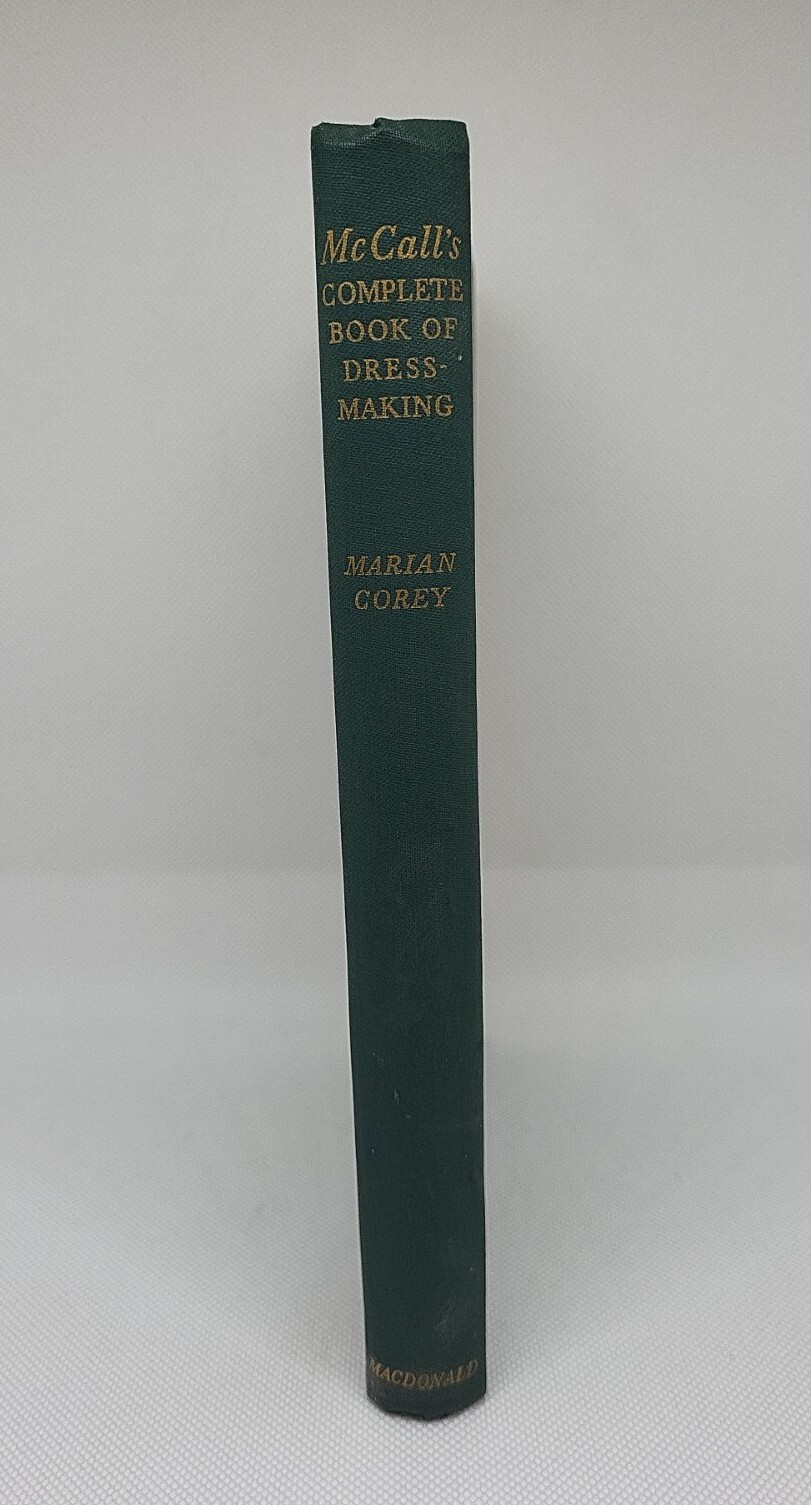 McCall’s Complete Book Of Dress Making – Marian Corey: 1954 Hardback