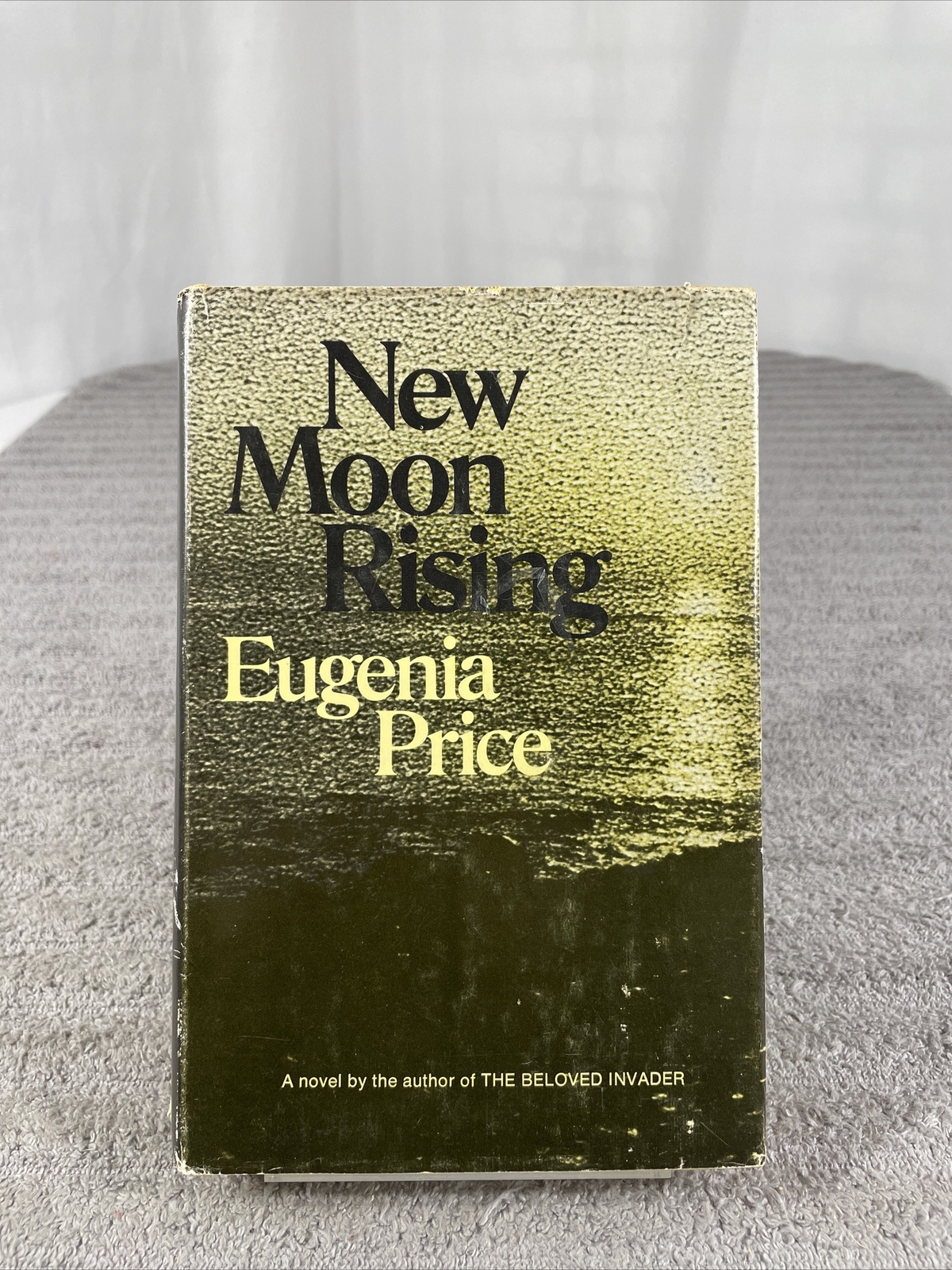 New Moon Rising By Eugenia Price – 1st Edition – Hardcover – Dust Jacket – 1969