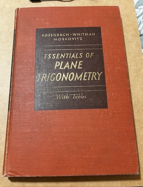 Essentials Of Plane Trigonometry Tables Rosenbach Whitman Moskovitz 1950 VTG