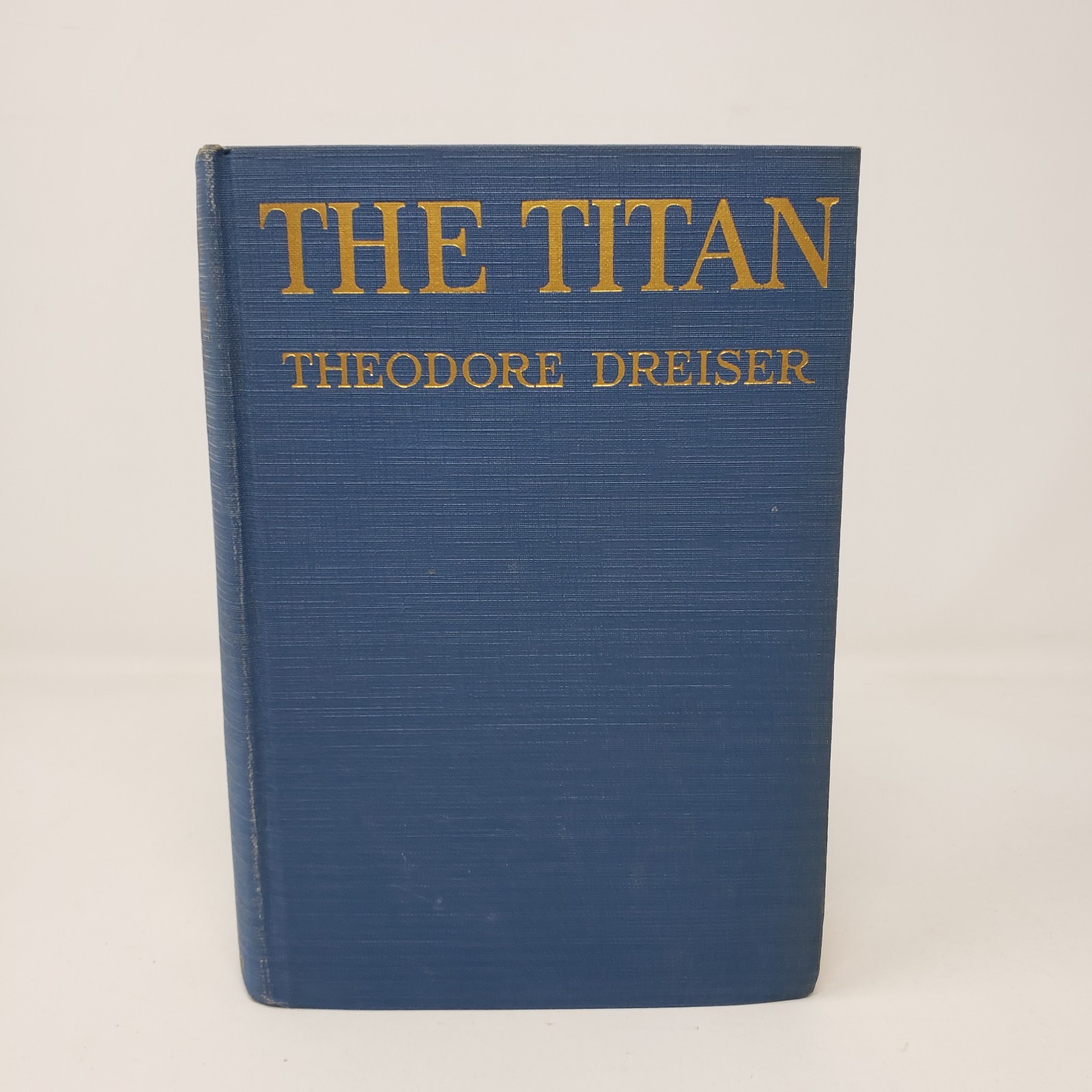 The Titan by Theodore Dreiser – 1925, Boni and Liveright, Hardcover