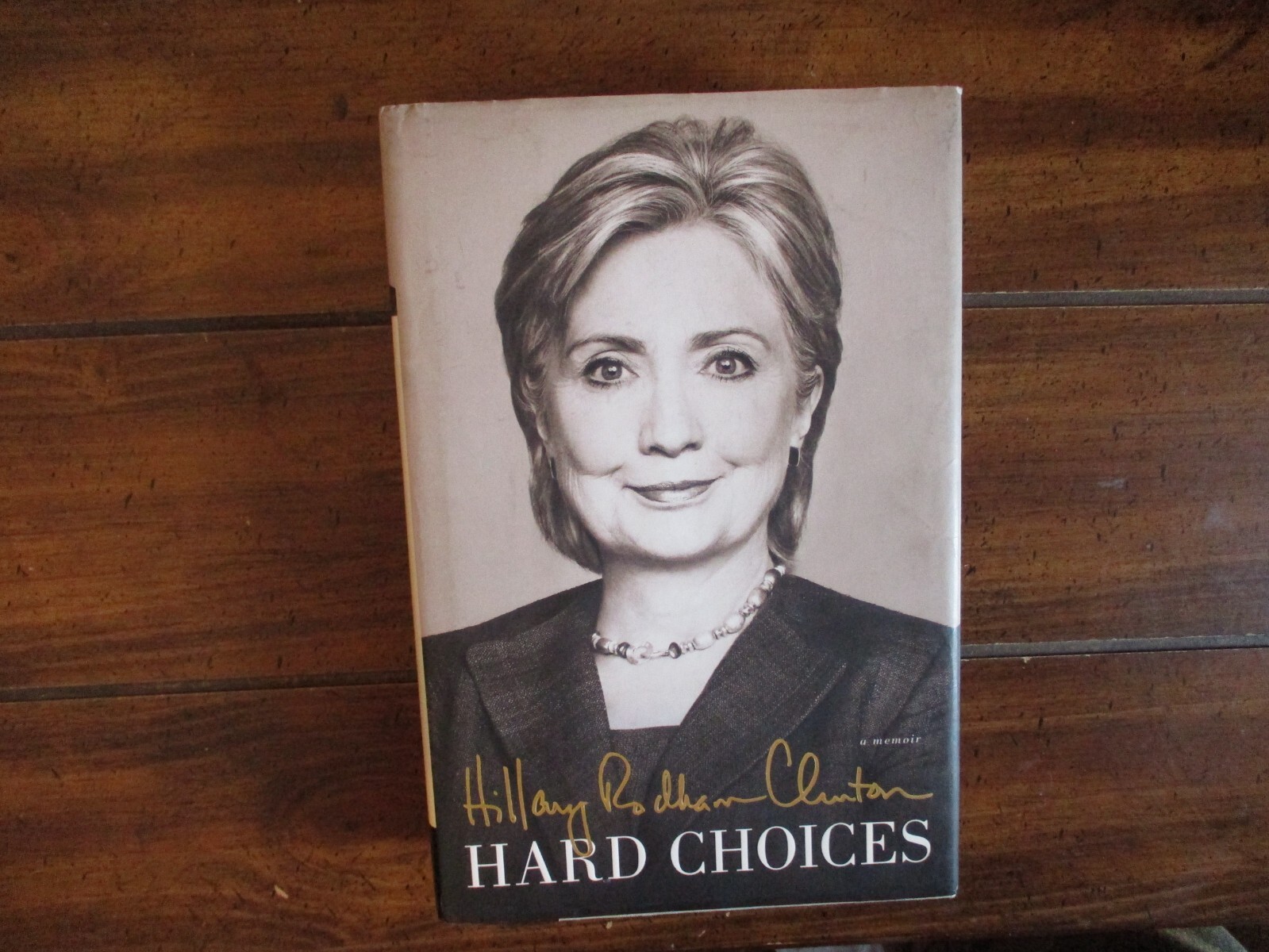HILLARY RODHAM CLINTON Signed Book(„HARD CHOICES“-2014 1st Edition Hardback)
