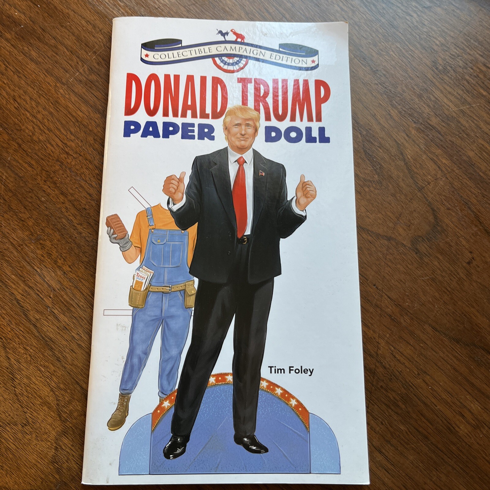 Donald Trump Paper Doll Collectible 2016 Collectible Campaign Edition, Paperback