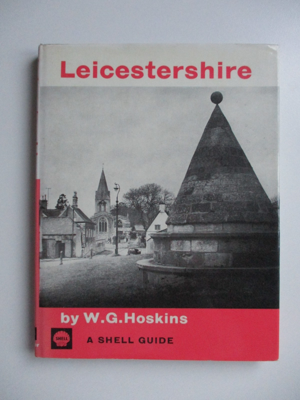 1970 1st A SHELL GUIDE TO LEICESTERSHIRE W. G. Hoskins HARDBACK D/J
