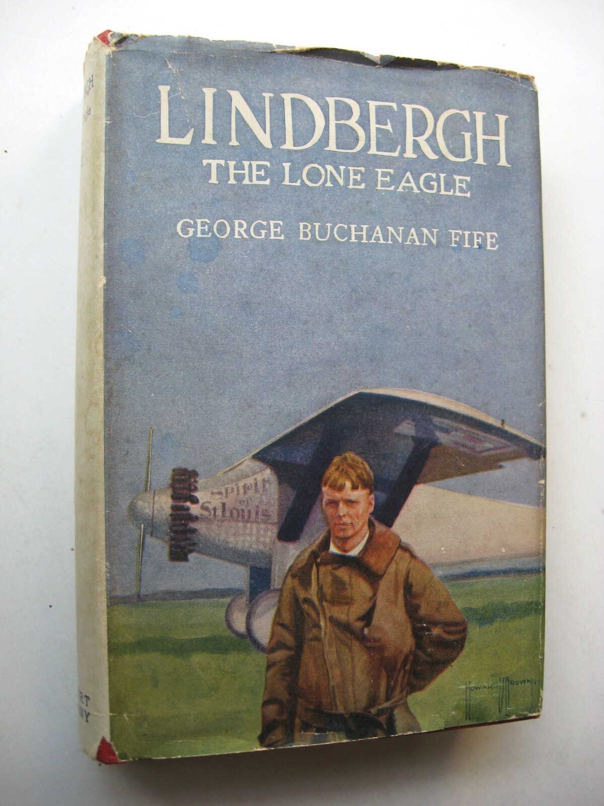LINDBERGH The Lone Eagle ~ George Buchanan Fife HC/DJ 1927 ILLUSTRATED – K