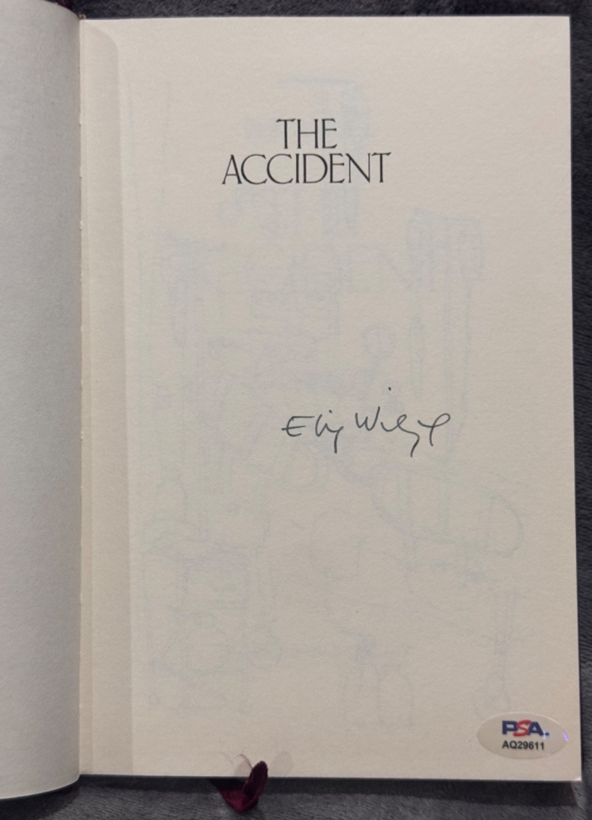 Signed Elie Wiesel The Holocaust Book The Accident Nobel Peace Prize HC Auto PSA