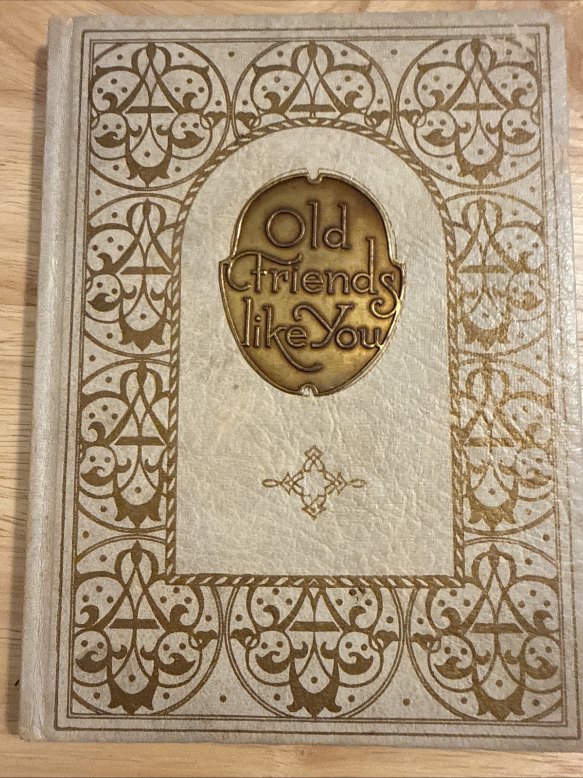 1925 Old Friends Like You By J. Foley Gold Gilt Leather Friendship Small HC