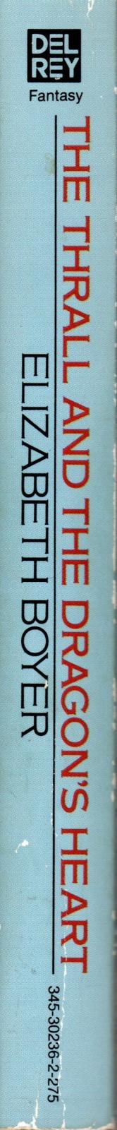 The Thrall & the Dragon’s Heart – Elizabeth Boyer -Paperback – 1982