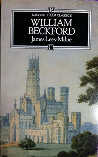 WILLIAM BECKFORD (NATIONAL TRUST) By James Lees-milne *Excellent Condition*