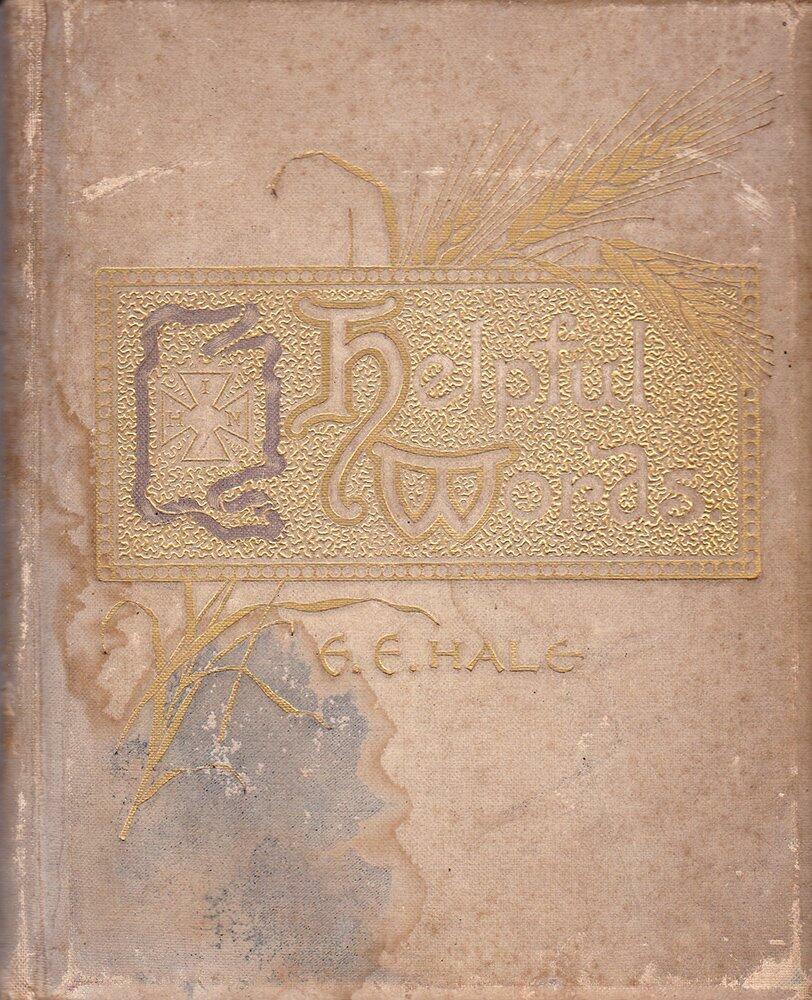 1893 HELPFUL WORDS Edward Everett Hale, Frank T. Merrill Illustrations RARE!
