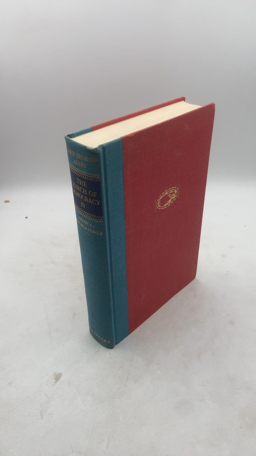 The March of Democracy: A History of the United States Volume IV America—A Wo…