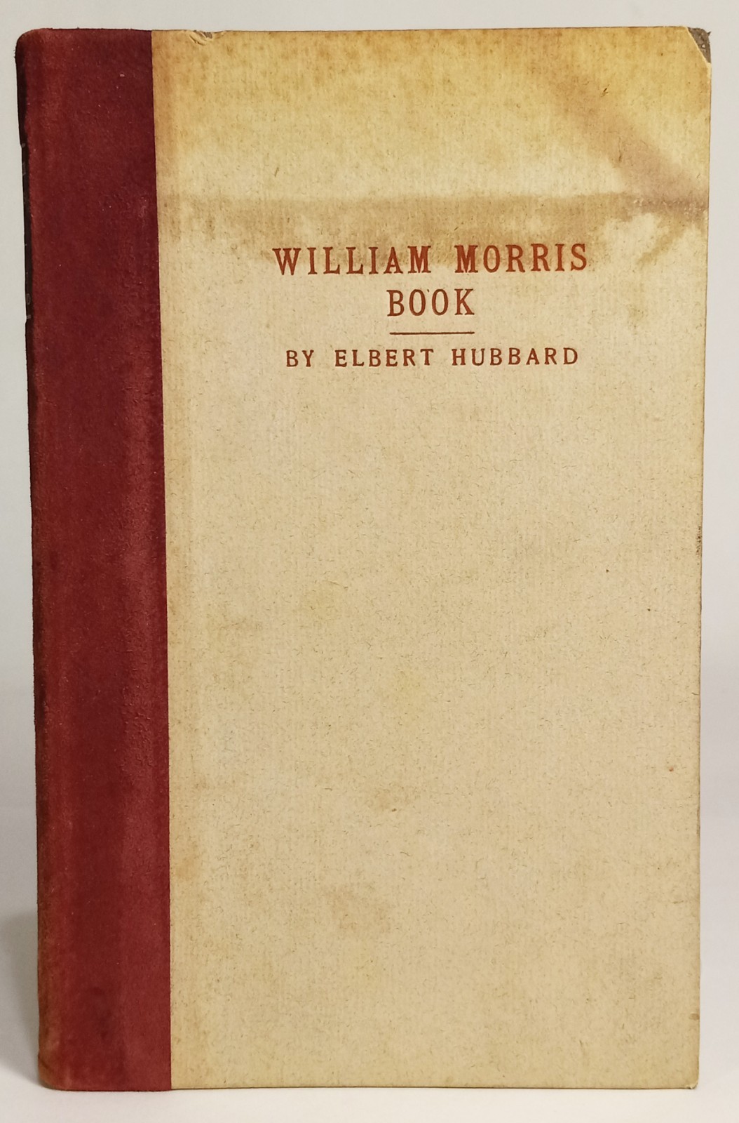 Antique 1907 WILLIAM MORRIS BOOK by Elbert Hubbard-ROYCROFTERS