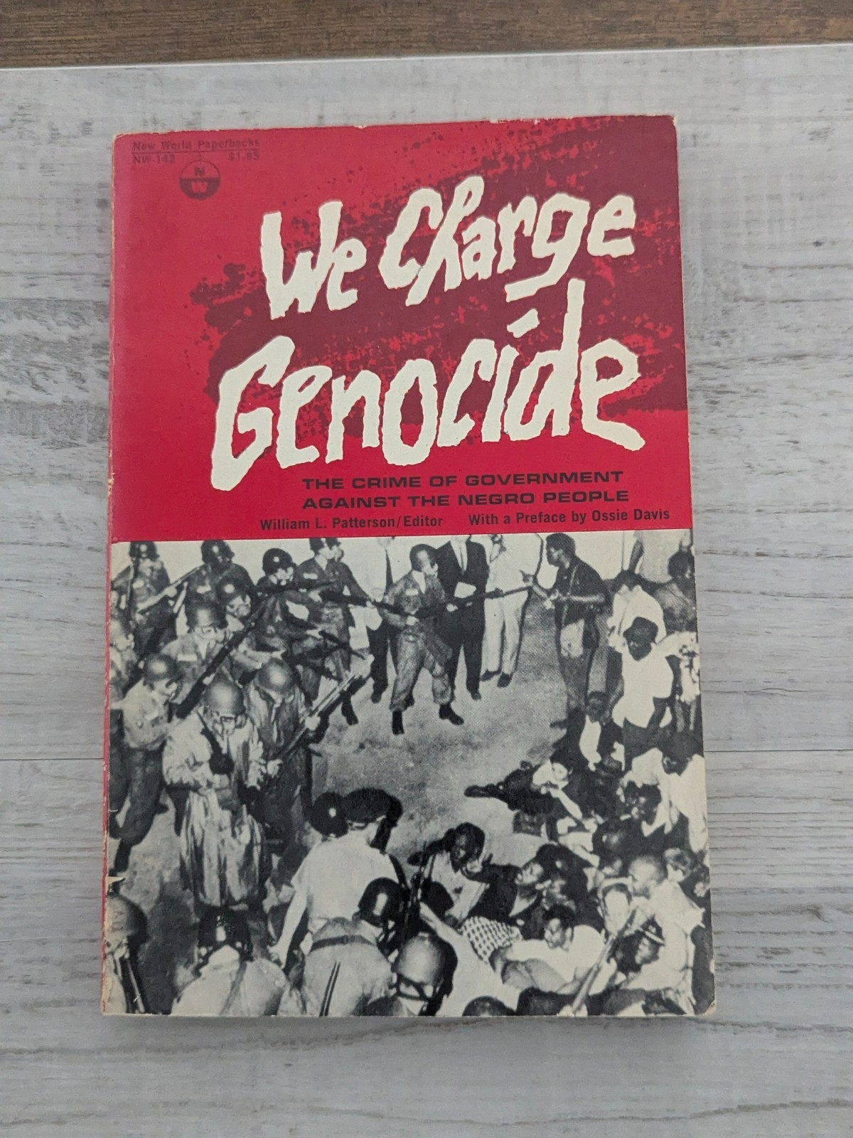 We Charge Genocide: Crime of Government Against Negro People; Patterson PB/1970
