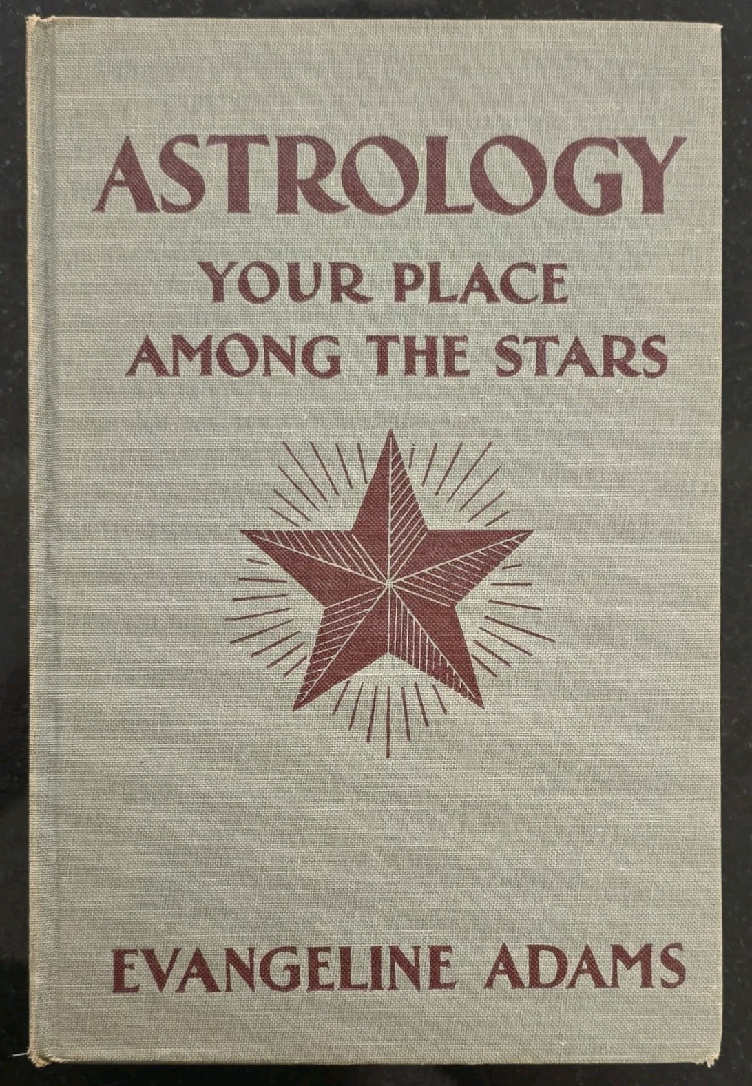 Astrology Your Place Among The Stars Evangeline Adams Crowley Occult Vintage