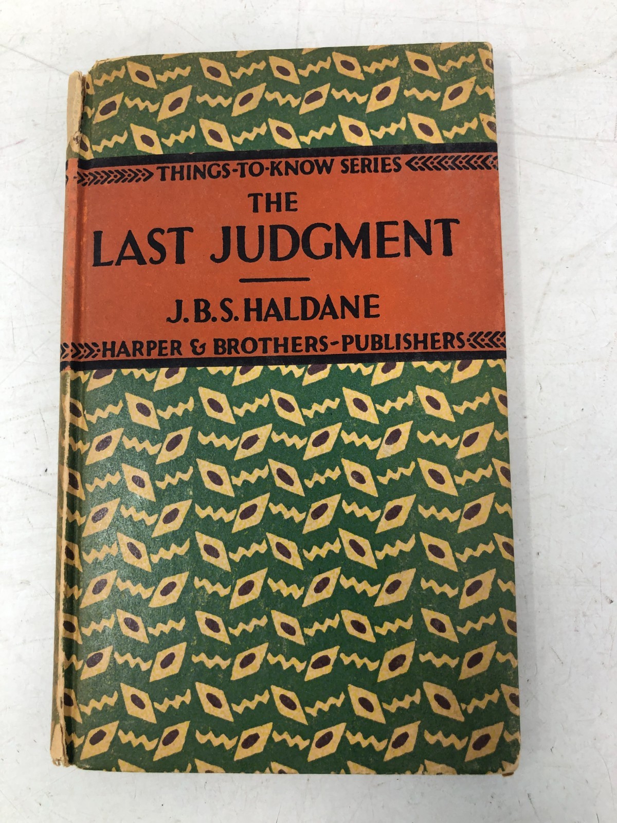 The Last Judgment , J B S Haldane, 1927, E-6