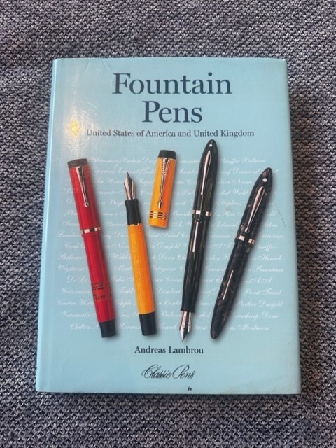 Fountain Pens: United States of America and United Kingdom by Lambrou, Andreas