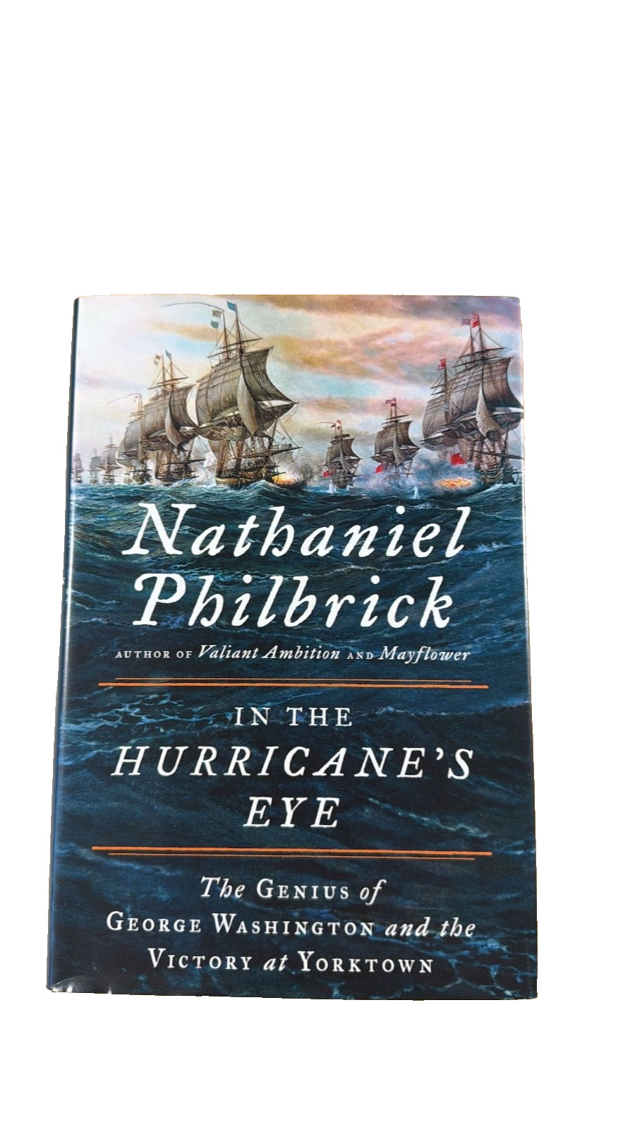 In the Hurricane’s Eye by Nathaniel Philbrick, 1st Edition Hardcover 2018 Signed