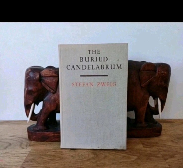 The Buried Candelabrum. Stefan Zweig. 1944 1st Edition Hardcover Book