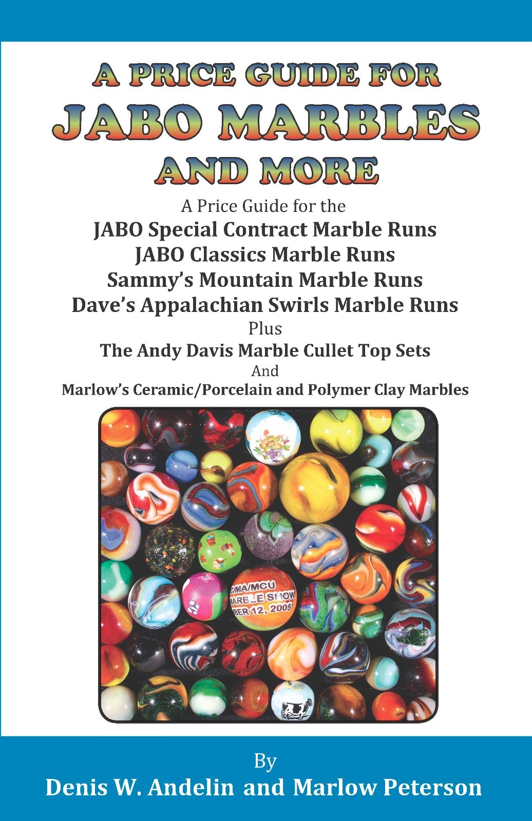 GREAT BOOK „A PRICE GUIDE FOR JABO MARBLES AND MORE“ BY ANDELIN & PETERSON MINT