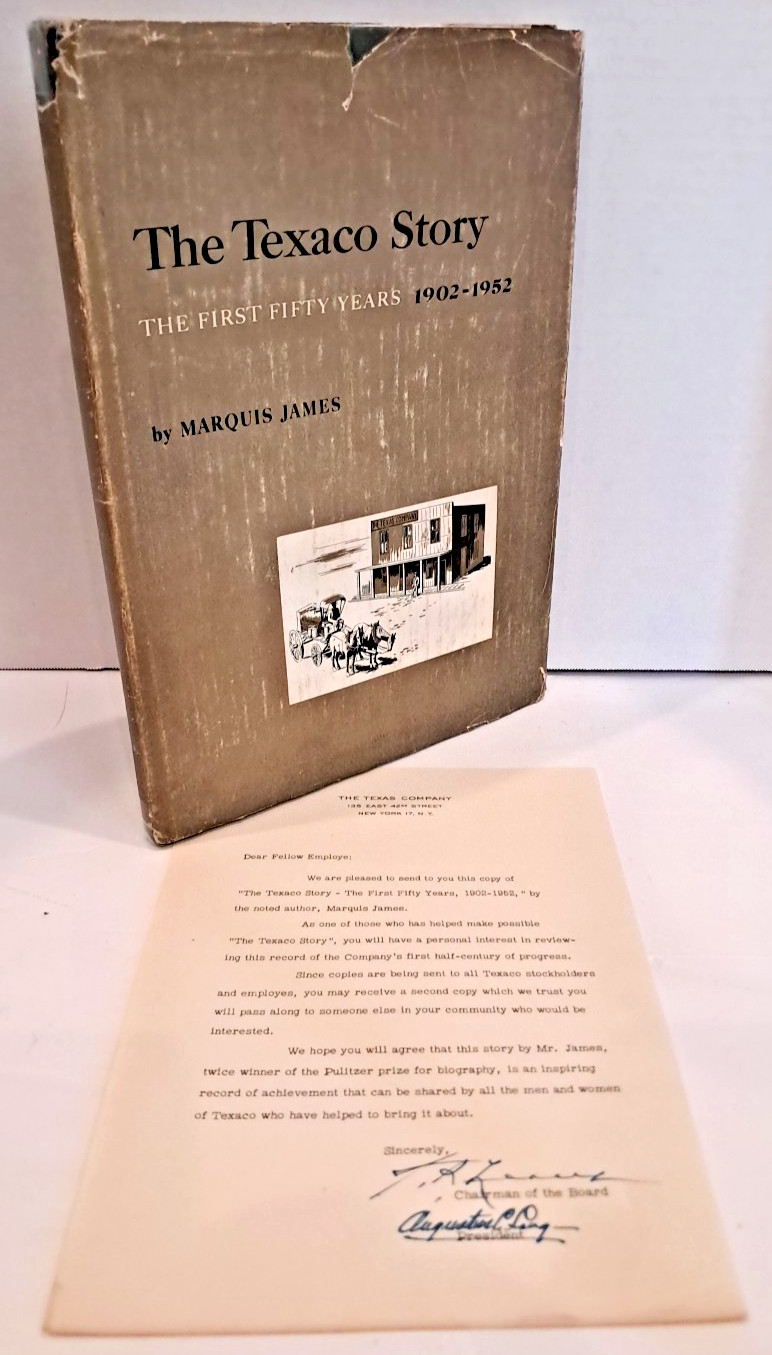 ‚SIGNED‘ The Texaco Story First Fifty Years 1902-1952 by James Marquis (1953) J