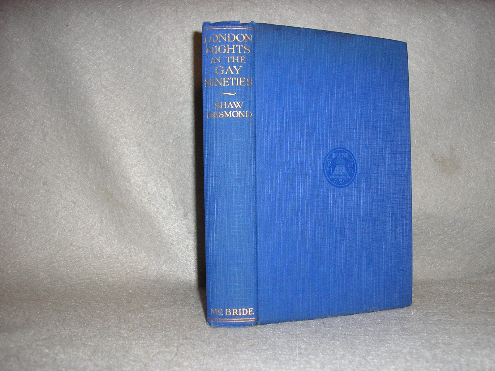 Antique London Nightlife Book In the 1890s Victorian Era Shaw Desmond w/DJ 1928