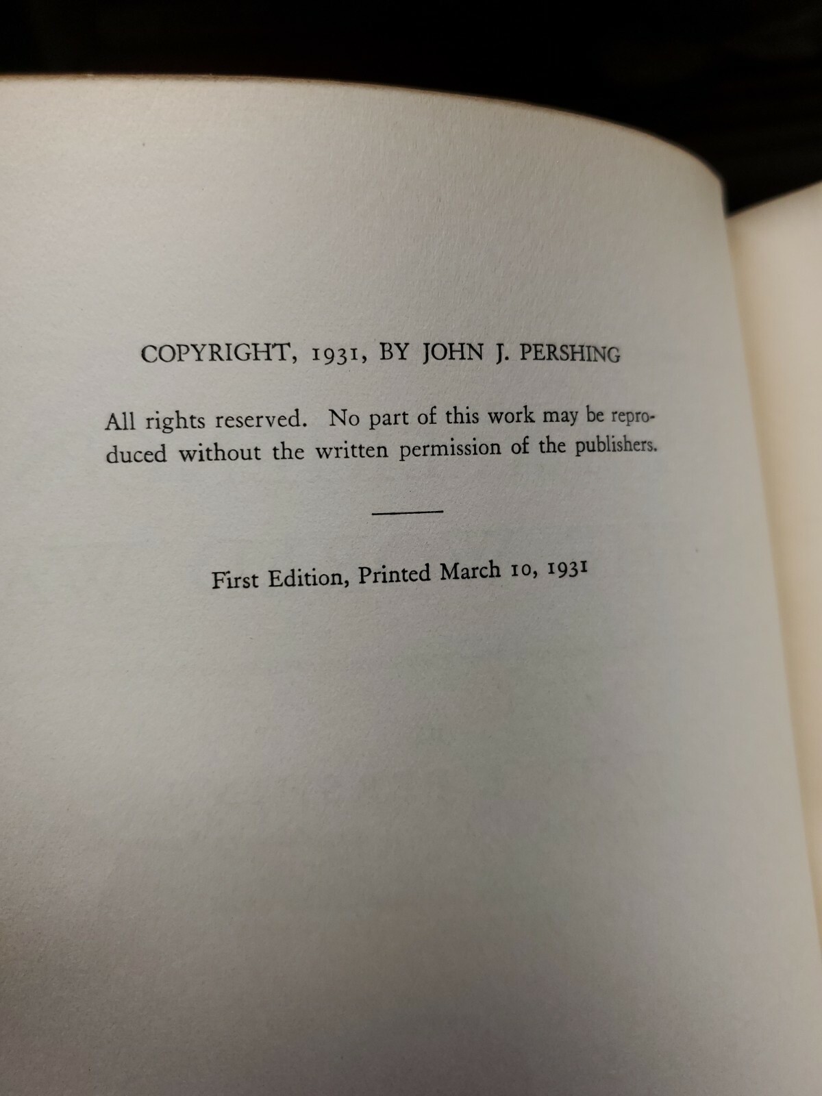 MY EXPERIENCES IN THE WORLD WAR Pershing, John J 1931 First Edition 1st Printing