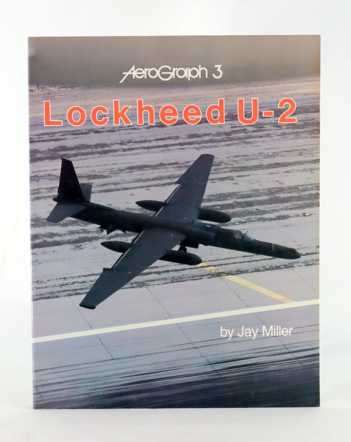 Jay Miller 1983 Lockheed U-2 Aerograph 3 Lockheed Spy Plane Dragon Lady HC DJ
