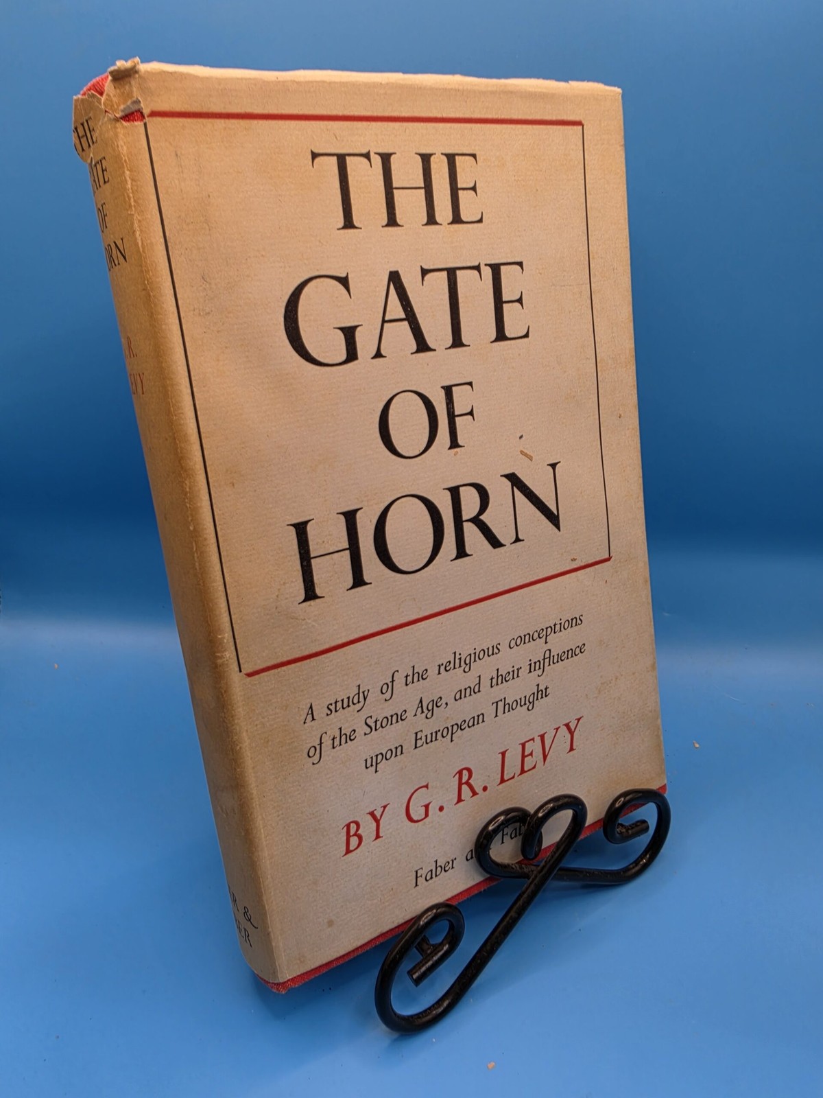 The Gate of Horn a study of the religious conceptions of the stone age, and th..