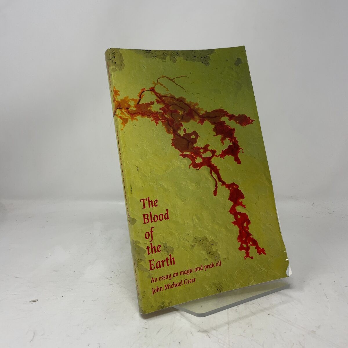 The Blood of the Earth by John Michael Greer PB First Edition Like New 2012