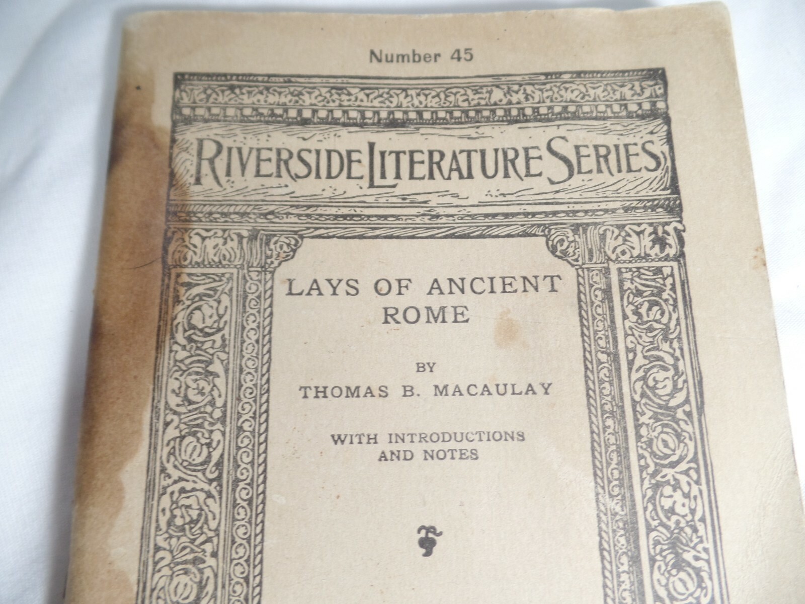 Lays Of Ancient Rome Thomas B McCaulay 1890 Riverside Literature Series