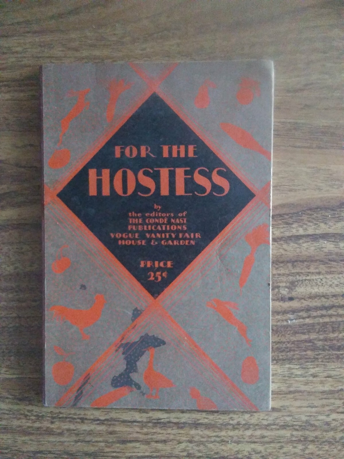 Vintage 1928 For The Hostess: A Handbook for Entertaining CONDE NAST