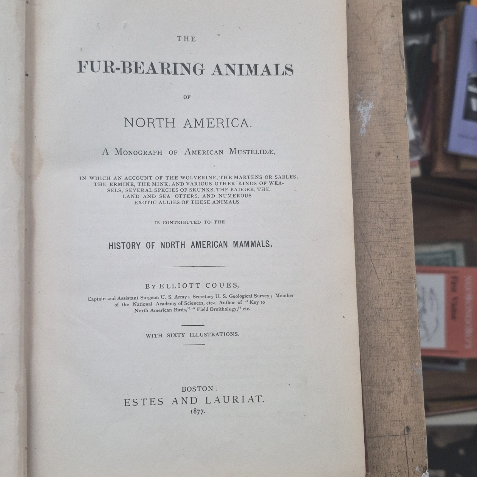 Elliott Coues The Fur-Bearing Animals of North America Illus HC Boston 1877