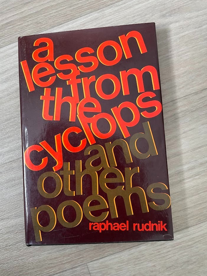 Raphel RUDNIK / A LESSON FROM THE CYCLOPS AND OTHER POEMS 1st PRINTING 1969