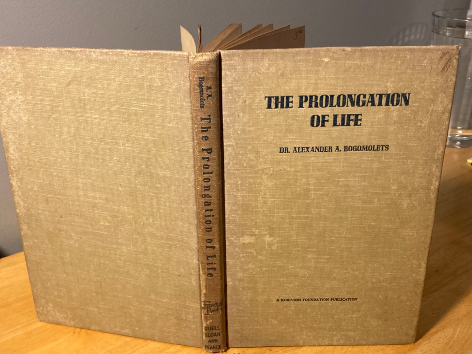 1946 The Prolongation of Life by Dr. Alexander A Bogomolets – Rare!