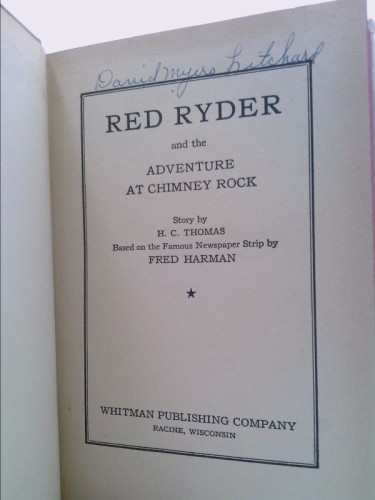 Red Ryder and the Adventure at Chimney Rock by thomas, h. c. & harman, fred