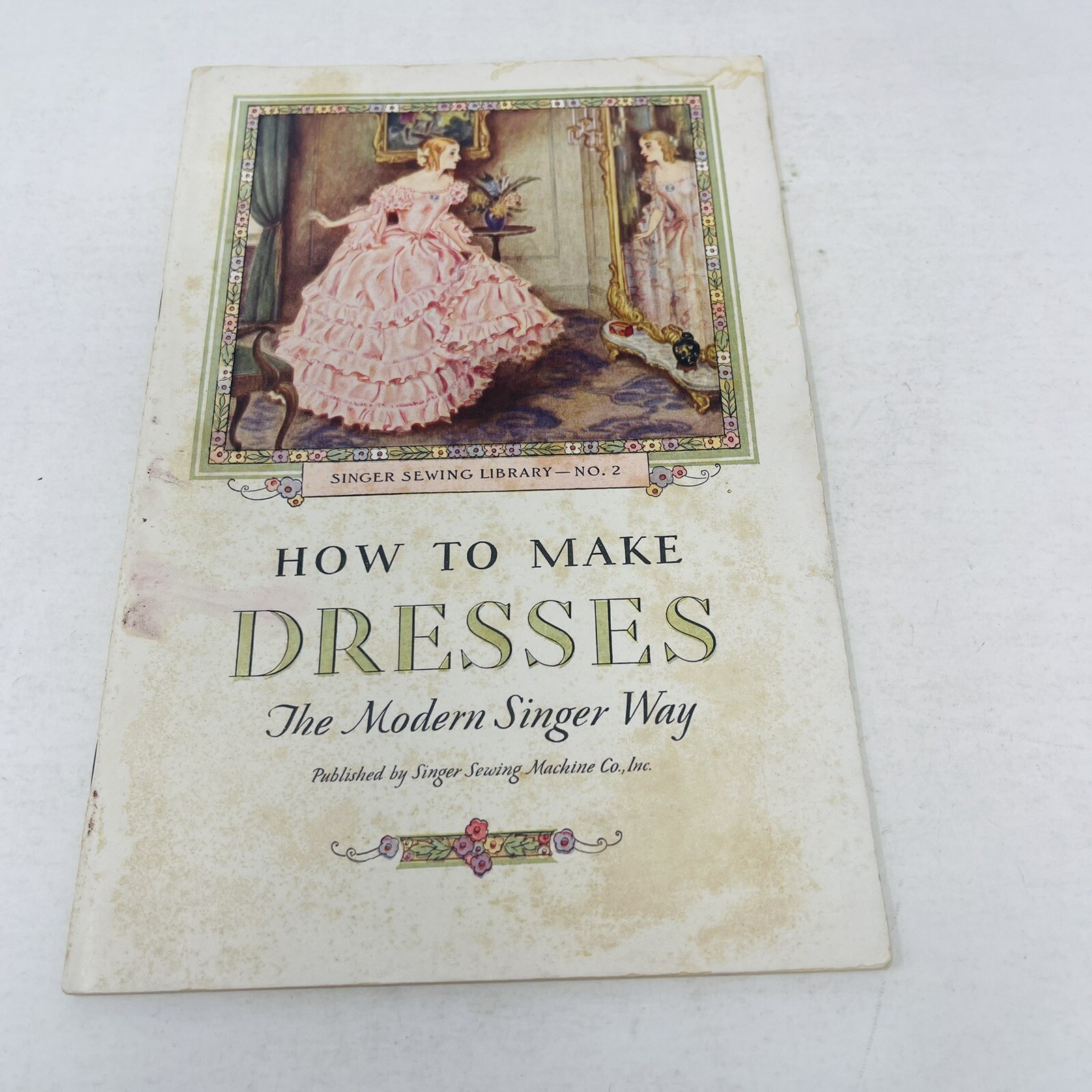 How to Make Dresses Modern Singer Way 1932 Booklet Sewing Library No. 2 Illus