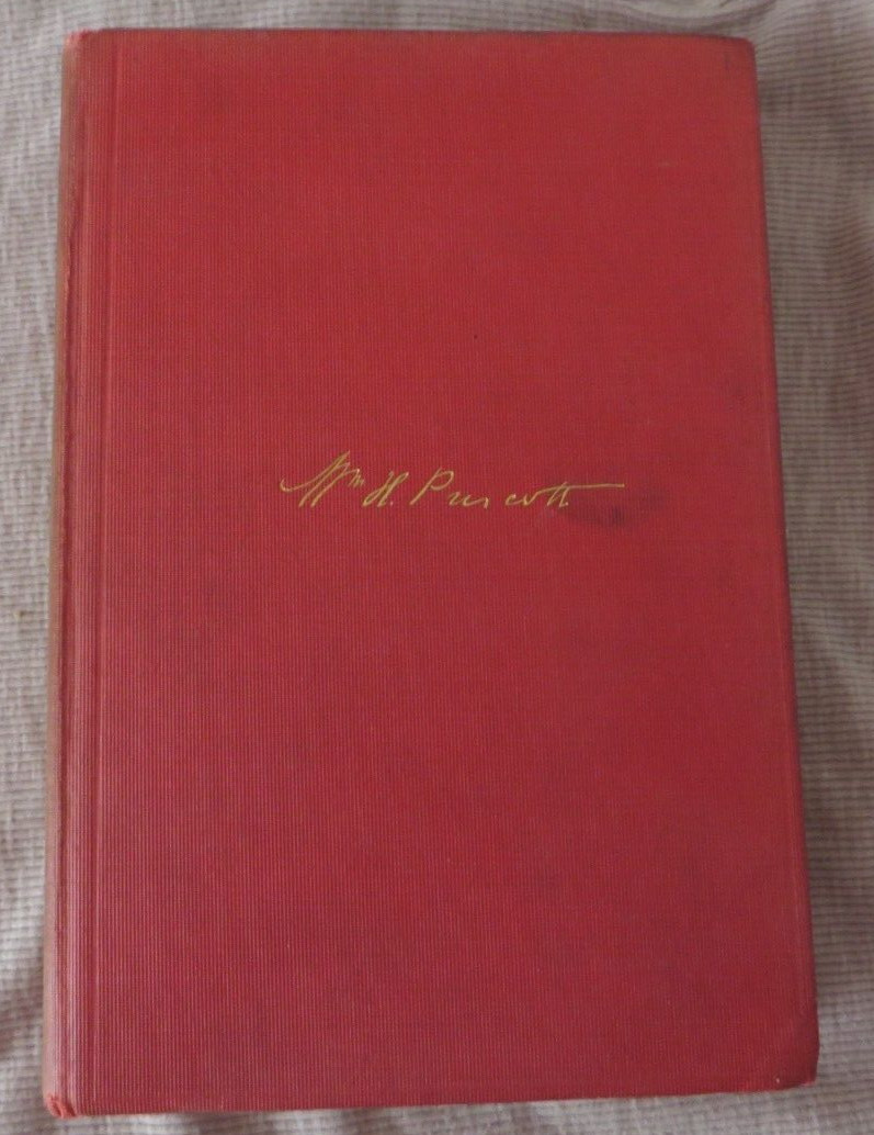 The Conquest of Peru Volume 1 by William H Prescott 1874 Hardcover Vintage
