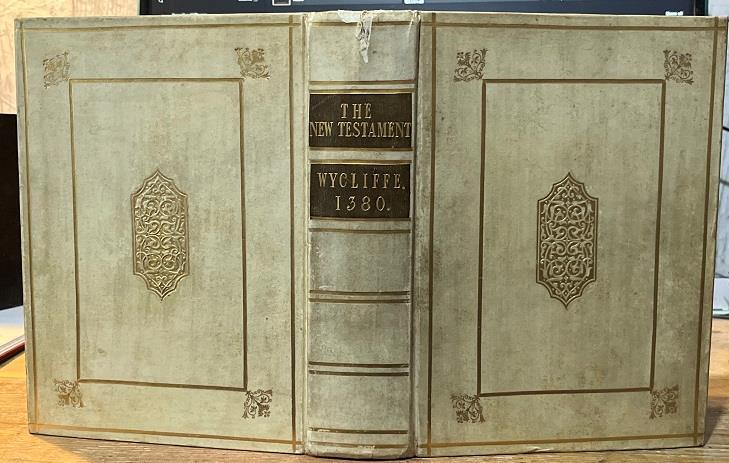 1380 Wycliffe New Testament. 1848 William Pickering Imprint. FINE BINDING Bible